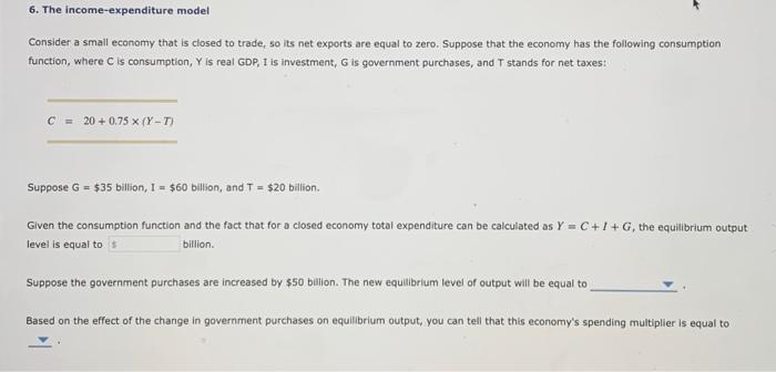 Solved 6. The income-expenditure model Consider a small | Chegg.com