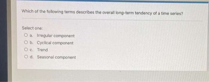 Solved Which of the following terms describes the overall | Chegg.com