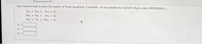 Solved Use Cramer's Rule to solve the system of linear | Chegg.com