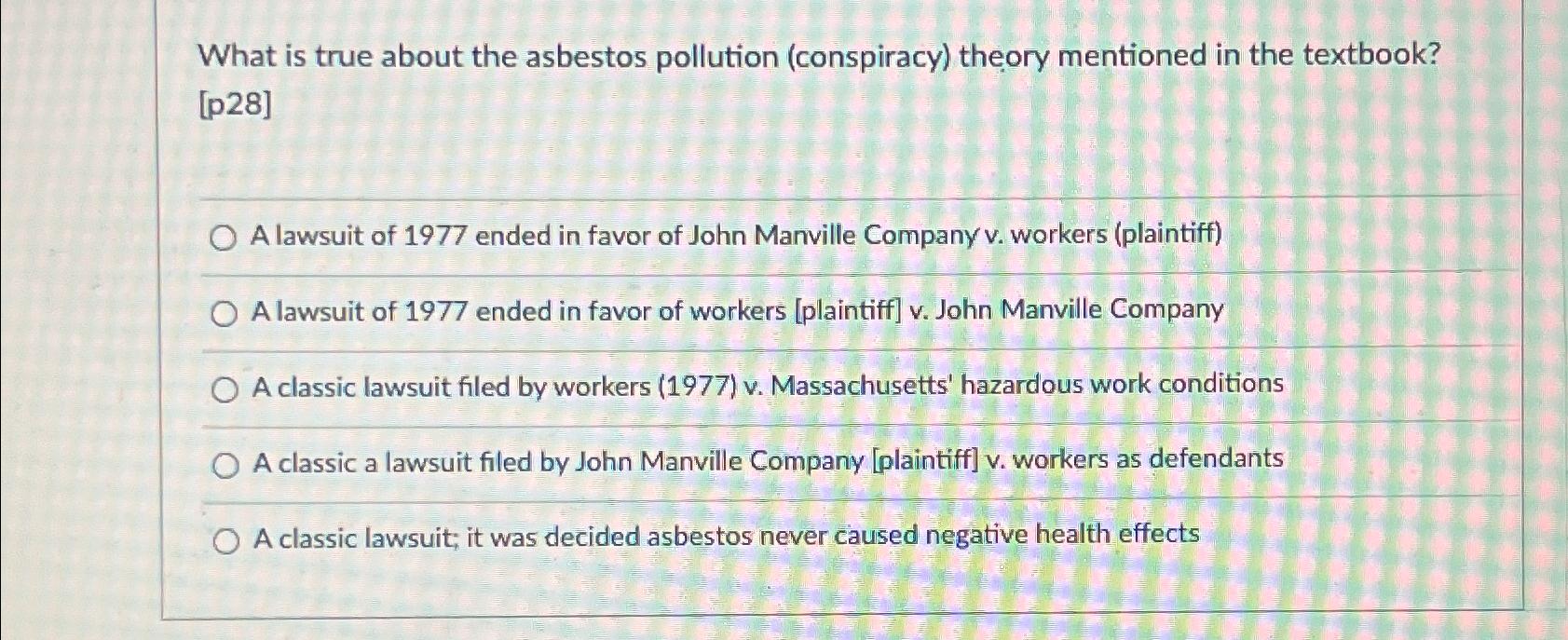 Solved What is true about the asbestos pollution | Chegg.com