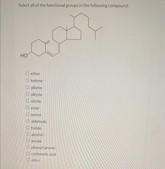 Solved Select all of the functional groups in the following | Chegg.com