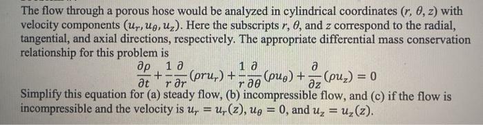 Solved The flow through a porous hose would be analyzed in | Chegg.com