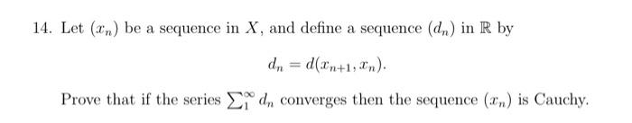 Solved REAL ANALYSIS (SERIES): prove the following problem | Chegg.com