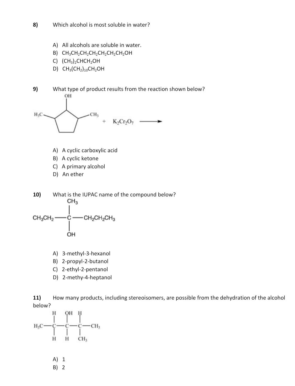 Solved 8. Which alcohol is most soluble in water? 9. What | Chegg.com