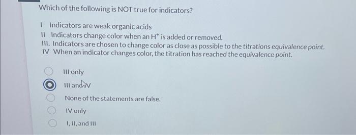 Solved Which Of The Following Is NOT True For Indicators? I | Chegg.com