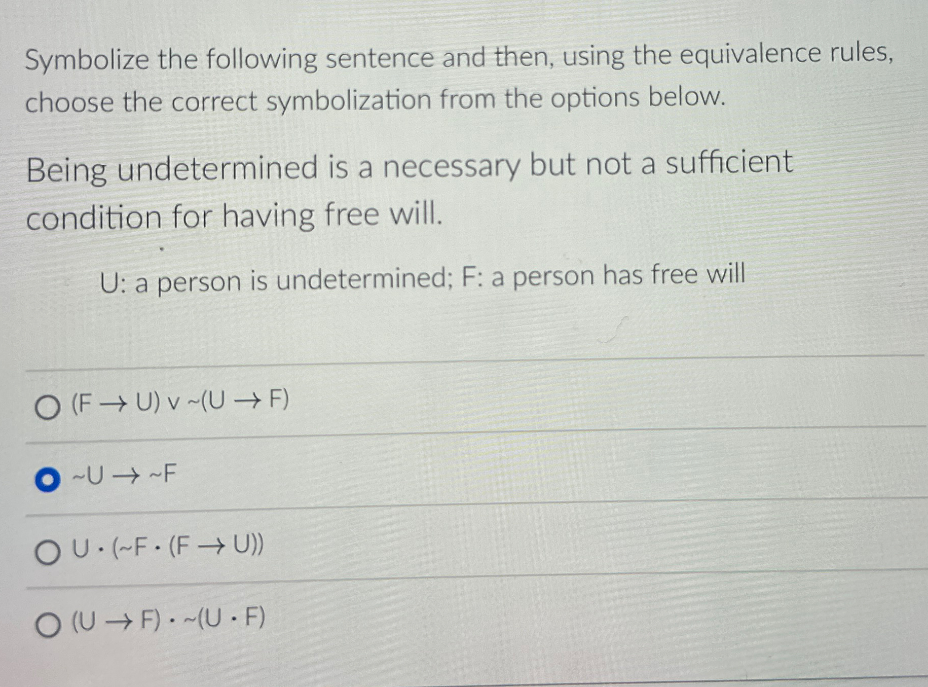 Solved Symbolize The Following Sentence And Then, Using The | Chegg.com