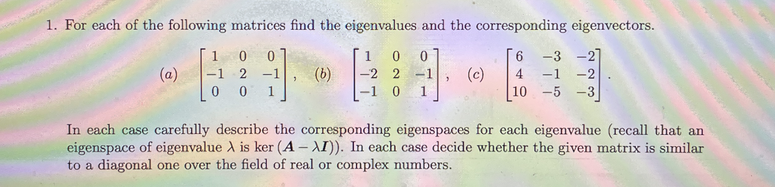 Solved For each of the following matrices find the | Chegg.com
