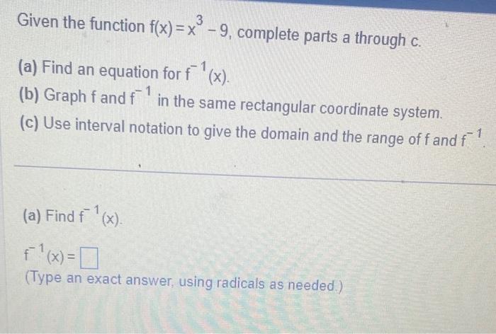 Solved Given the function f(x)=x3−9, complete parts a | Chegg.com