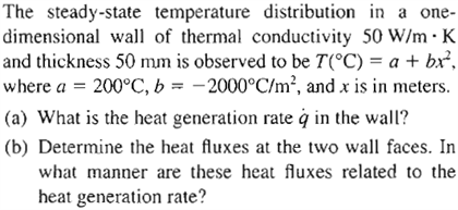 Solved The Steady State Temperature Distribution In A One Chegg Com