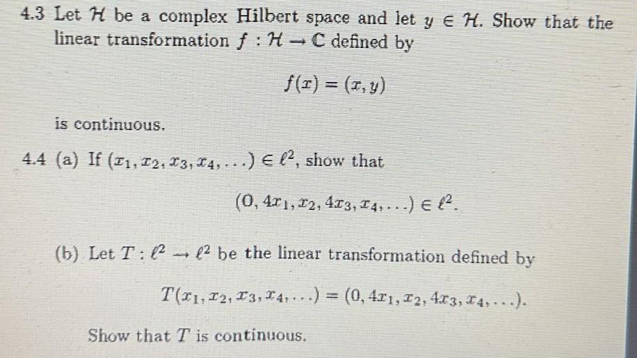 Solved 4.3 Let H Be A Complex Hilbert Space And Let Y∈H. | Chegg.com