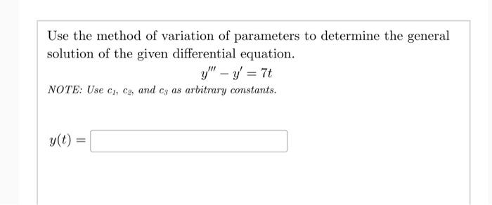 Solved Use the method of variation of parameters to | Chegg.com