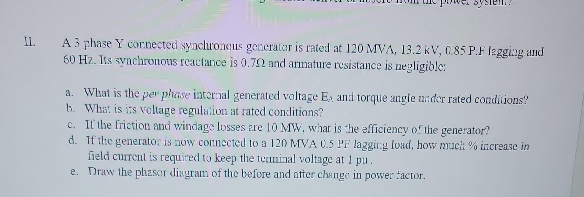 Solved A 3 phase Y connected synchronous generator is rated | Chegg.com