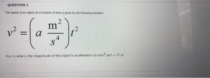 Solved QUESTION 1 The speed of an object as a function of | Chegg.com