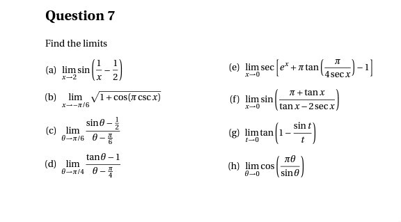 Solved Question 7 Find the limits п (a) limsin (e) lim sec | Chegg.com