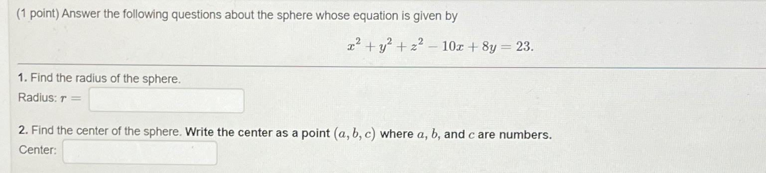 Solved (1 ﻿point) ﻿Answer the following questions about the | Chegg.com