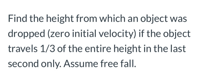 Solved Find The Height From Which An Object Was Dropped | Chegg.com