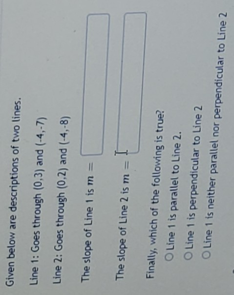 Solved Given below are descriptions of two lines. Line 1: | Chegg.com