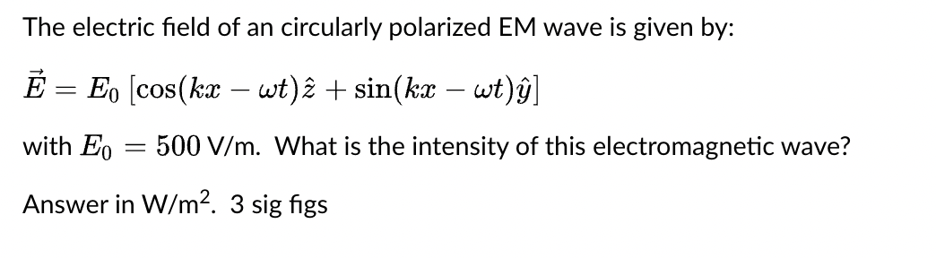 Solved The Electric Field Of An Circularly Polarized EM Wave | Chegg.com