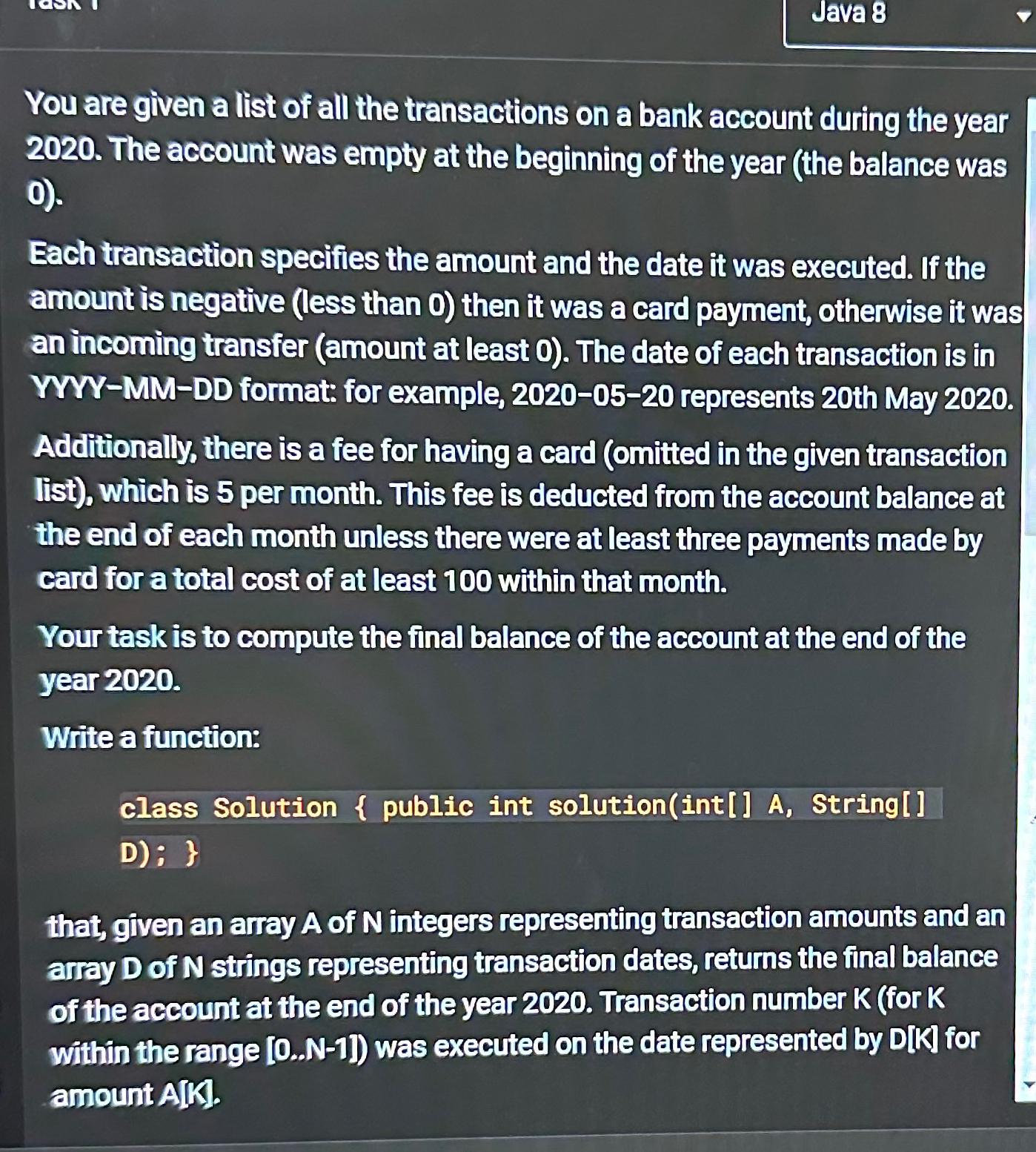 Solved Java 8You are given a list of all the transactions on | Chegg.com