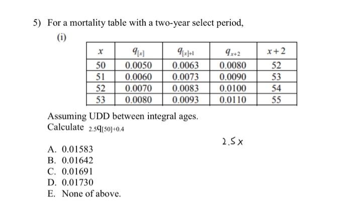 Solved 51 X+2 52 53 54 55 5) For A Mortality Table With A | Chegg.com