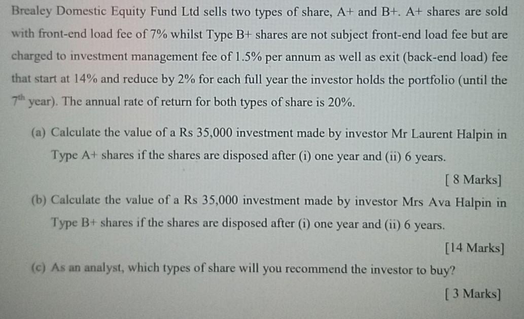 Solved Brealey Domestic Equity Fund Ltd sells two types of