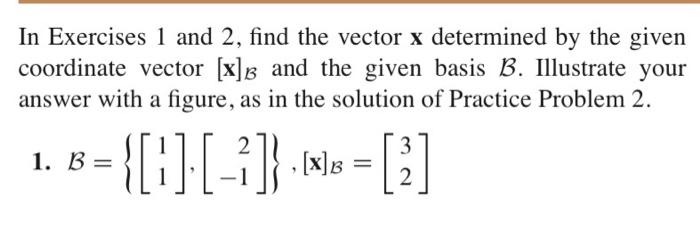 Solved In Exercises 1 and 2, find the vector x determined by | Chegg.com