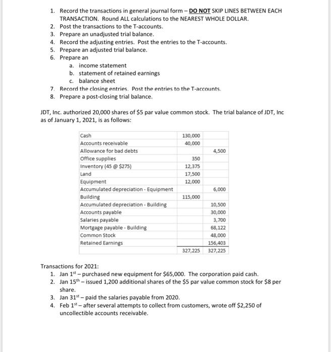 Solved 1. Record the transactions in general journal form - | Chegg.com