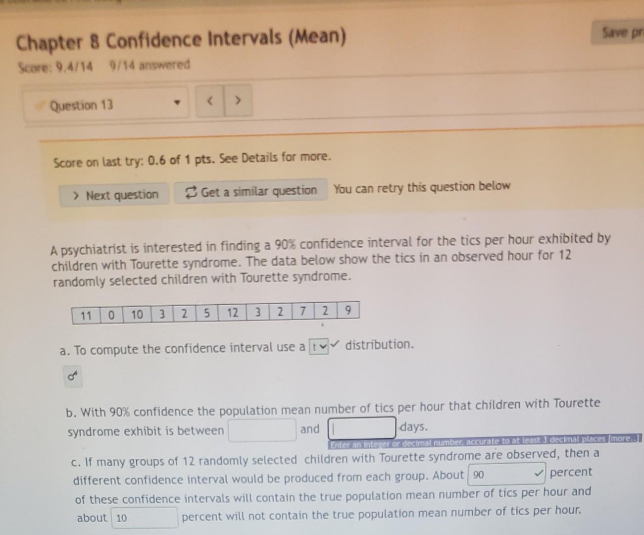 Solved Chapter 8 Confidence Intervals (Mean) Score: 9.4/14 | Chegg.com