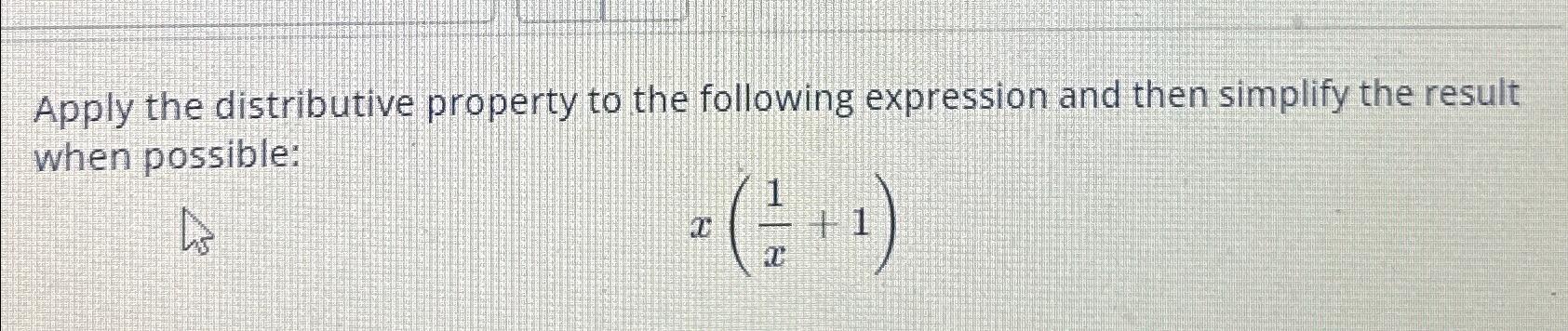 Solved Apply The Distributive Property To The Following | Chegg.com