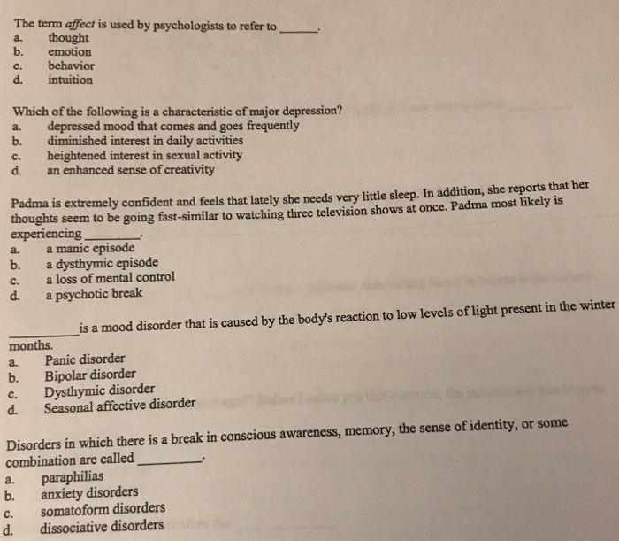 Solved The term affect is used by psychologists to refer to