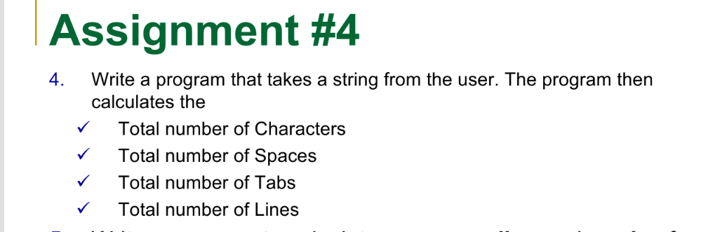 Solved Assignment #4 4. Write a program that takes a string | Chegg.com