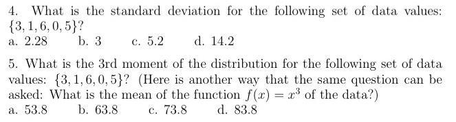 Solved What is the standard deviation for the following set | Chegg.com