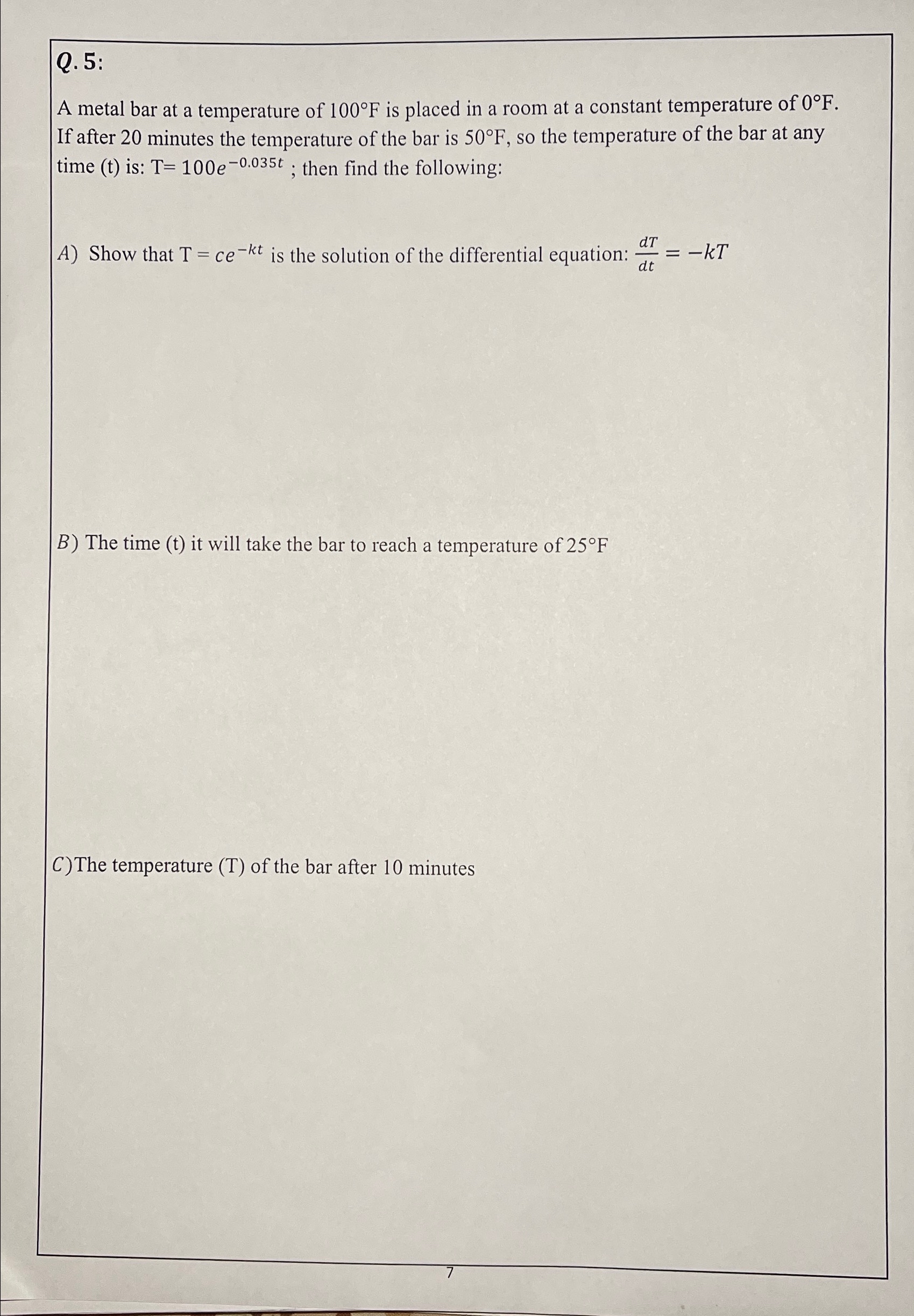 Solved Q. 5 ﻿:A metal bar at a temperature of 100°F ﻿is | Chegg.com