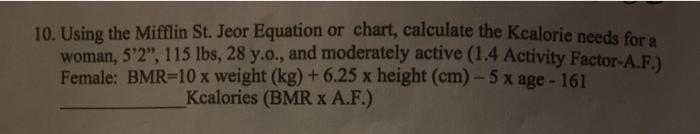 Solved 10. Using the Mifflin St. Jeor Equation or chart, | Chegg.com