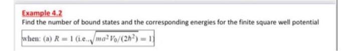 Solved Example 4.2 Find the number of bound states and the | Chegg.com