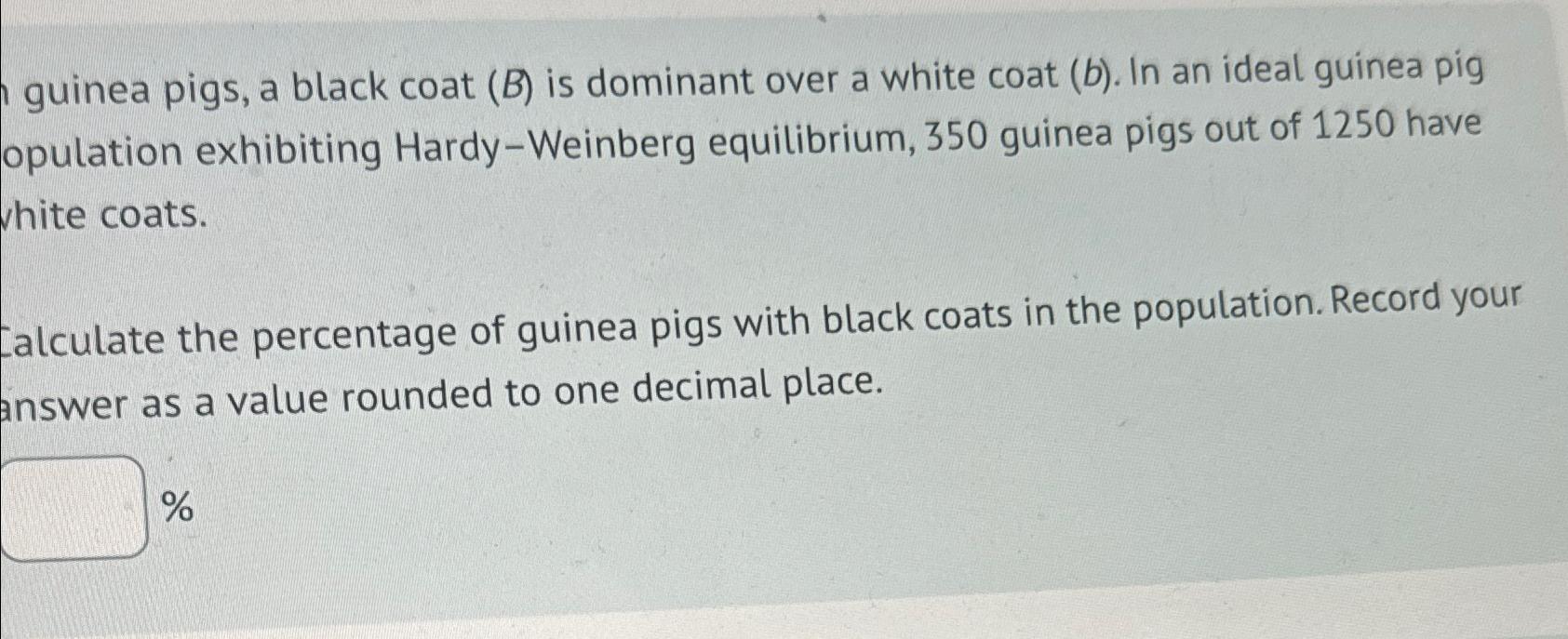 Solved Guinea Pigs, A Black Coat ( B ) ﻿is Dominant Over A | Chegg.com