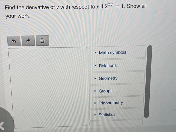 Solved Find the derivative of y with respect to x if 2xy=1. | Chegg.com