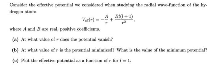 Solved Consider The Effective Potential We Considered When | Chegg.com