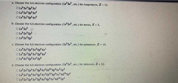 Solved a. Choose the full electron configuration (1s22s2, | Chegg.com