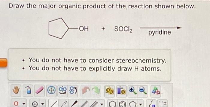 Solved Draw the major organic product of the reaction shown | Chegg.com