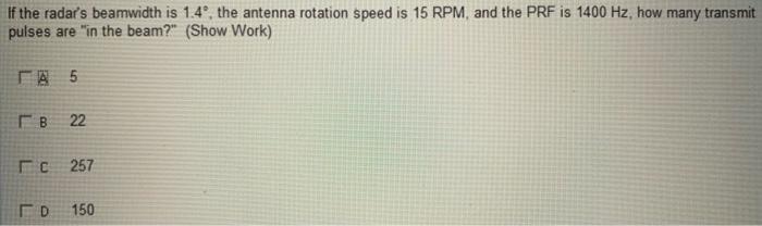 Solved If the radar's beamwidth is 1.4°, the antenna | Chegg.com