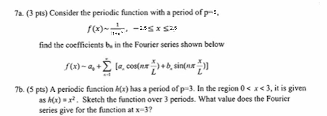 Solved 7a. ( 3pts ) ﻿Consider the periodic function with a | Chegg.com