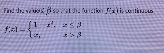 Solved Find The Value S B So That The Function F X Is C Chegg Com