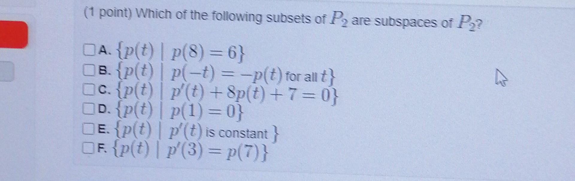 Solved Let V Be The Vector Space Of All 2×2 Matrices With