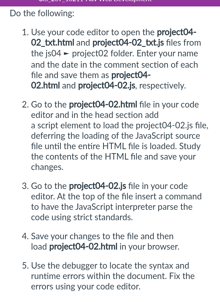 Solved Do the following: 1. Use your code editor to open the | Chegg.com