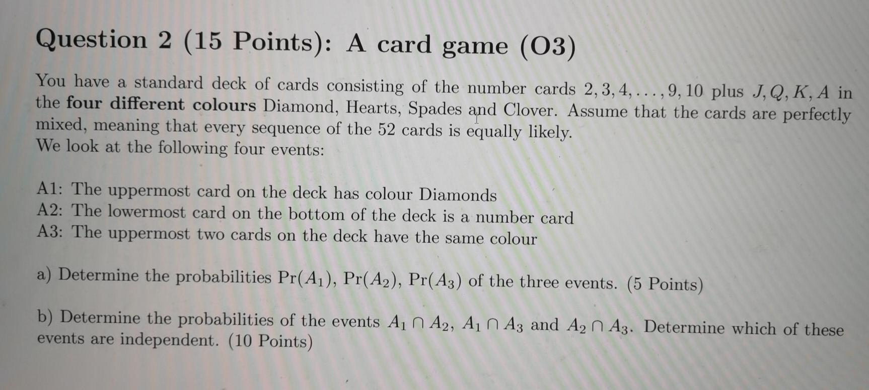 Solved Question 2 (15 Points): A card game (03) You have a | Chegg.com