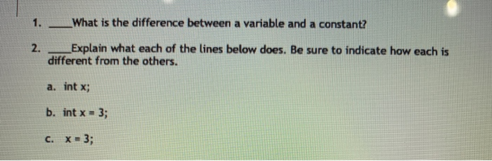 Solved What is the difference between a variable and a | Chegg.com