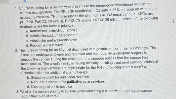 Solved 1. A nurse is caring for a patient who presents to | Chegg.com