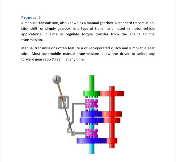 Proposal 1 A manual transmission, also known as a