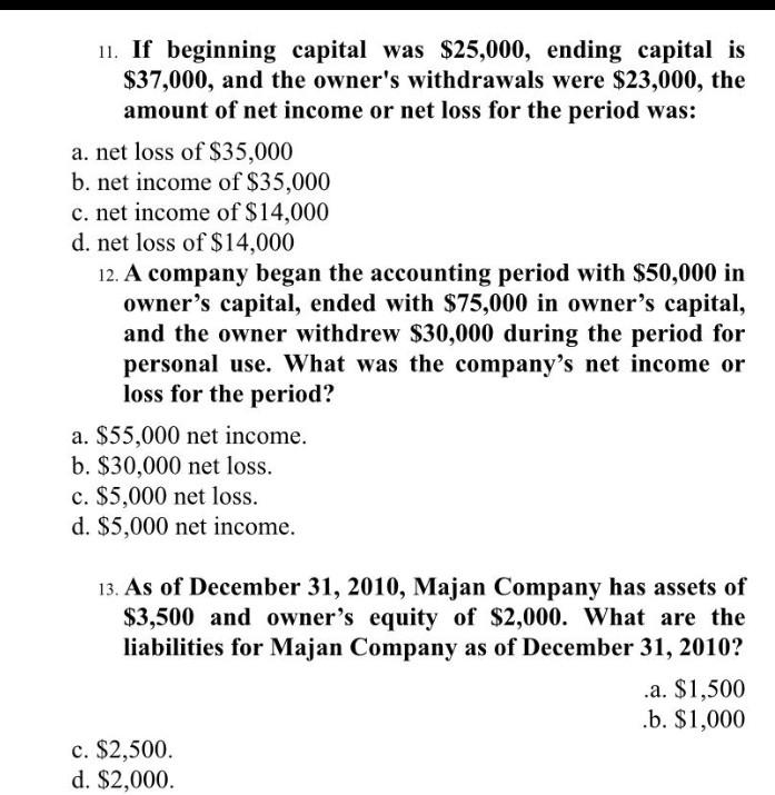 Solved 11. If beginning capital was $25,000, ending capital | Chegg.com